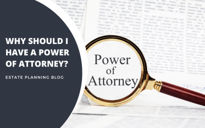 Why should I have a power of attorney?