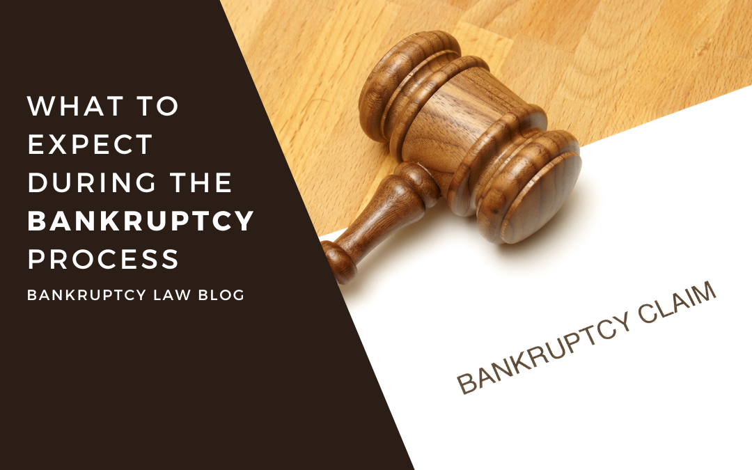 What to Expect During the Bankruptcy Process