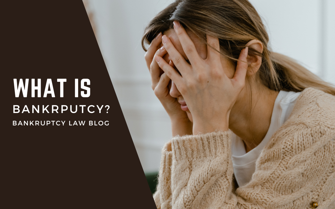 What is Bankruptcy?