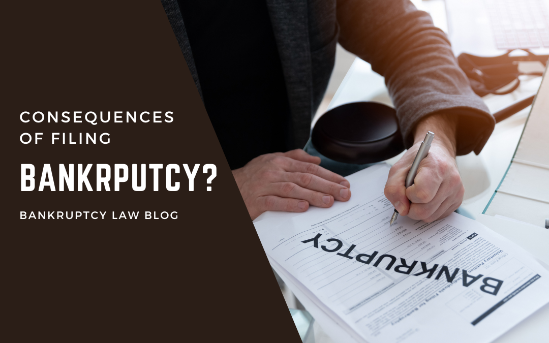 Consequences of filing bankruptcy