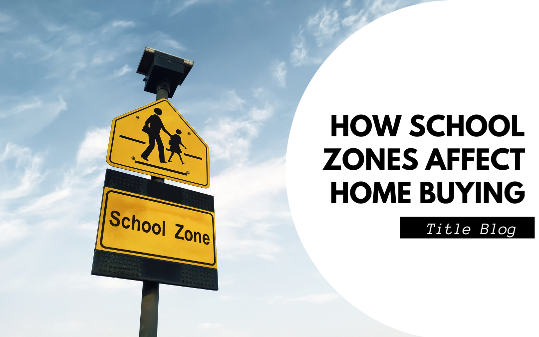 How School Zones Affect Home Buying