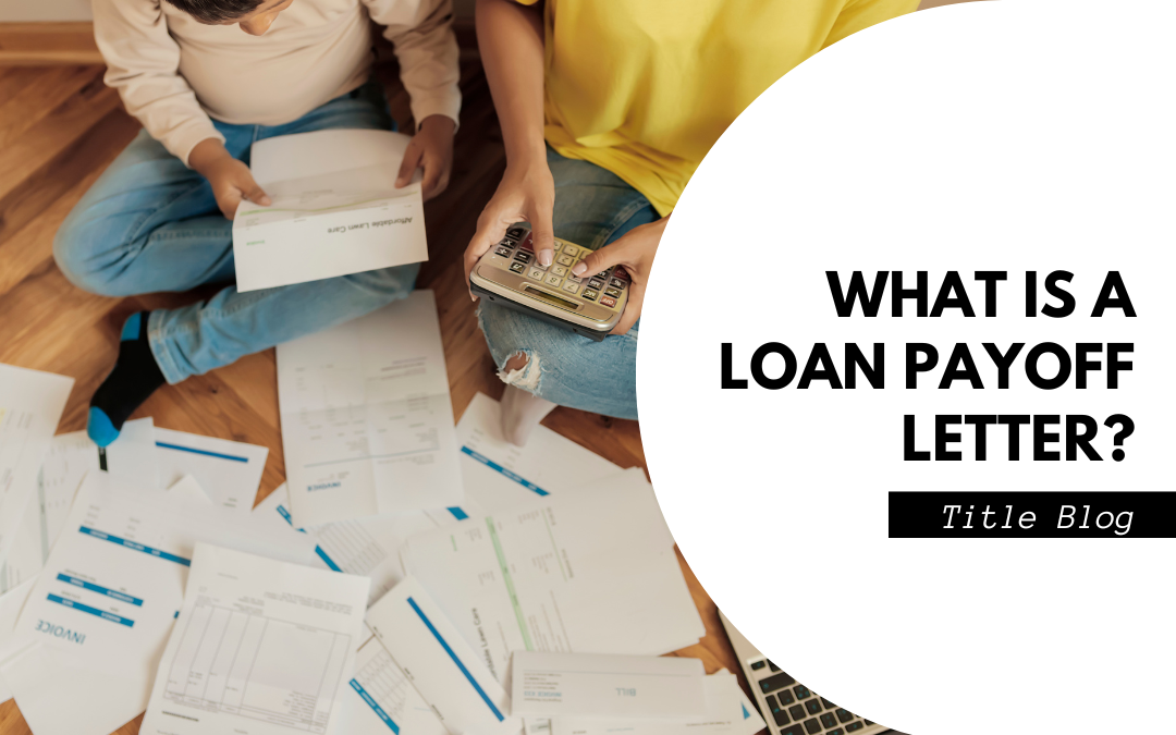 What is a Loan Payoff Letter?