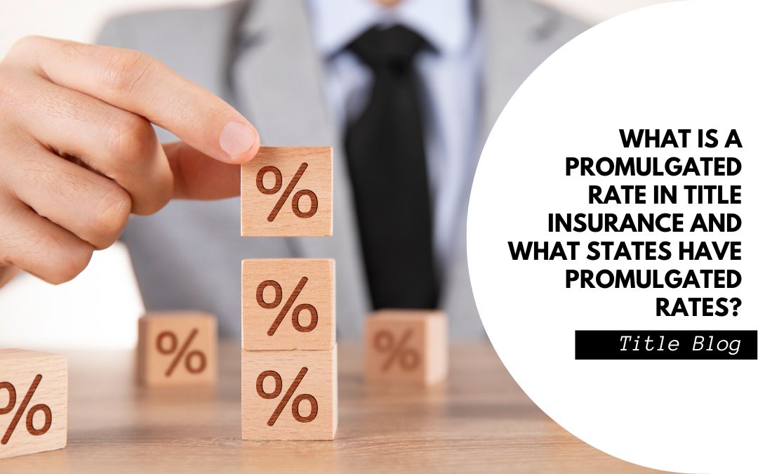 What is a promulgated rate in title insurance and what states have promulgated rates?