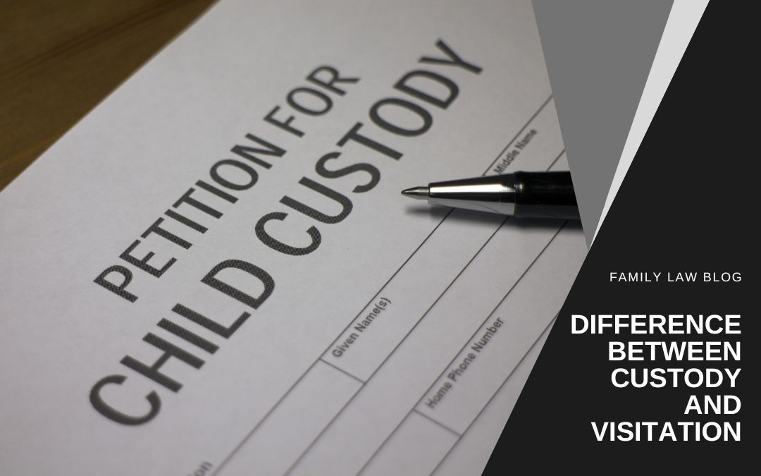 Difference Between Custody and Visitation