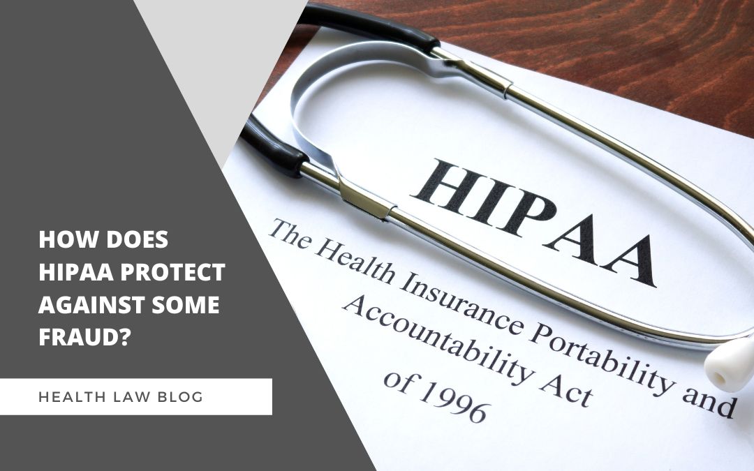 How does HIPAA protect against some fraud?