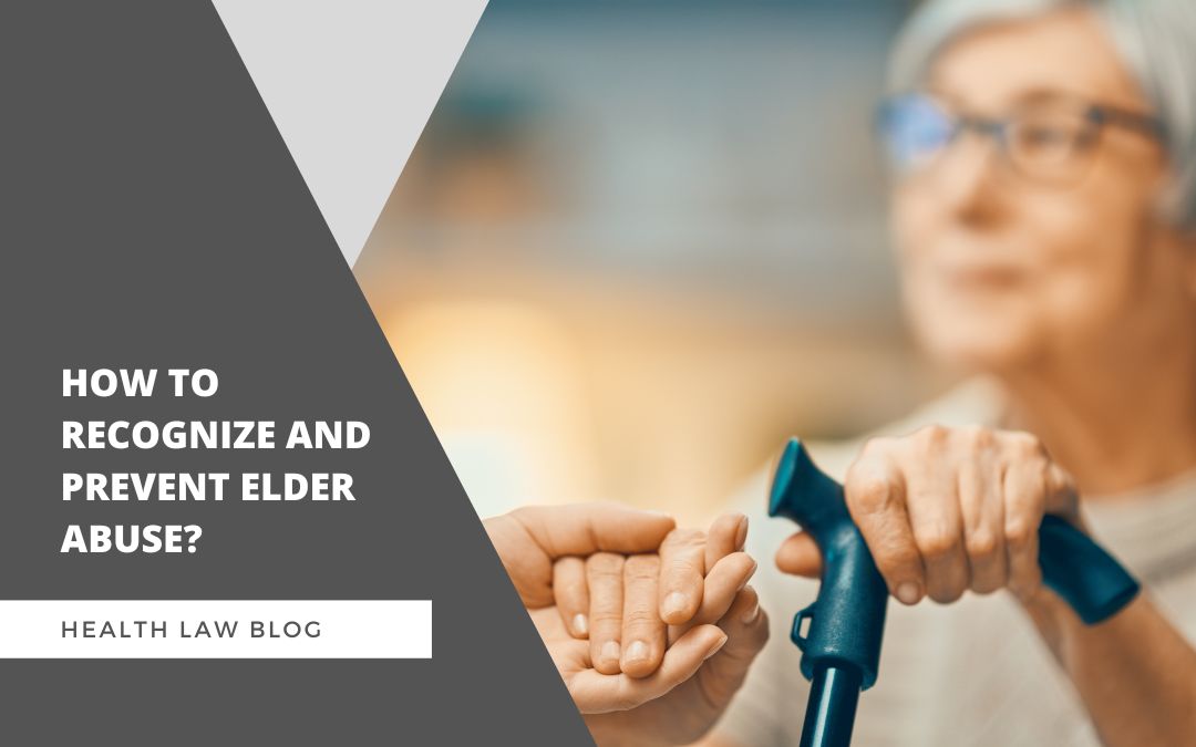 How to recognize and prevent elder abuse?