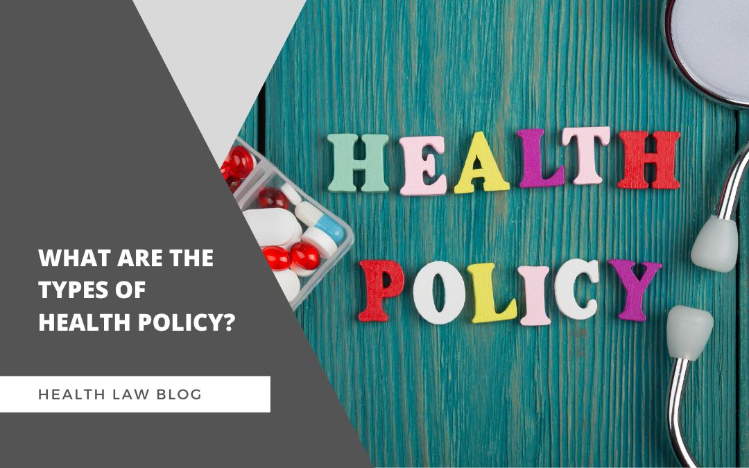 What are the types of health policy?