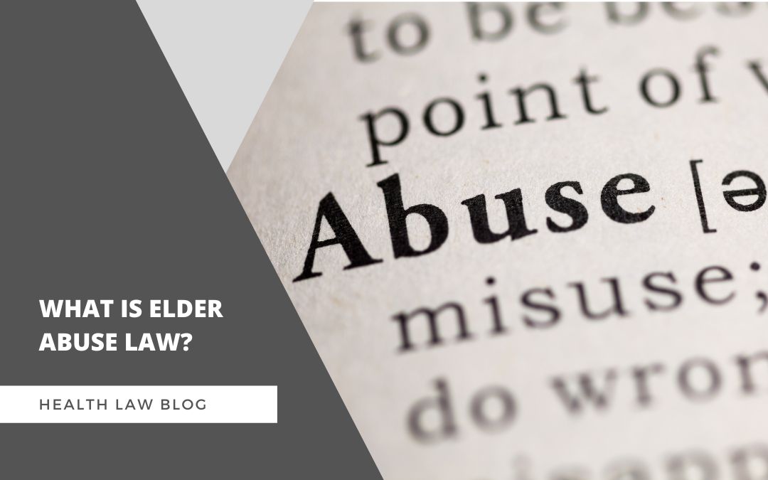 What is elder abuse law?
