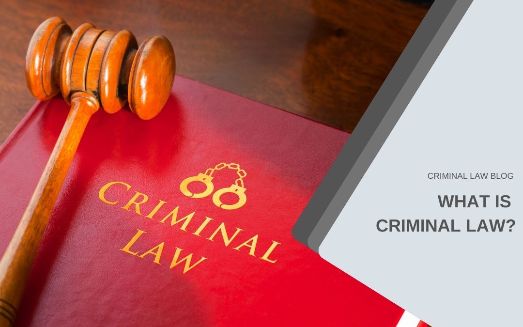 What is criminal law?