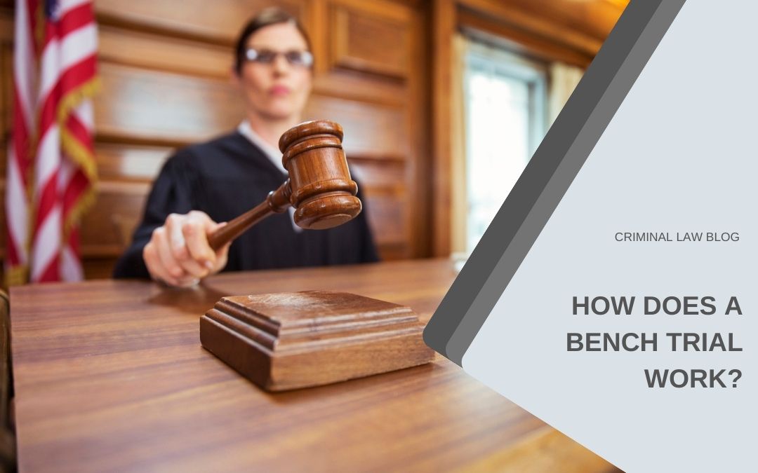 How does a bench trial work?