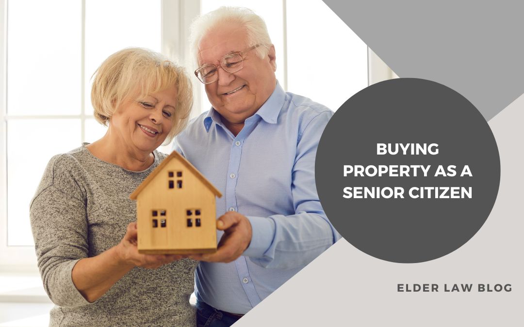 Buying property as a senior citizen