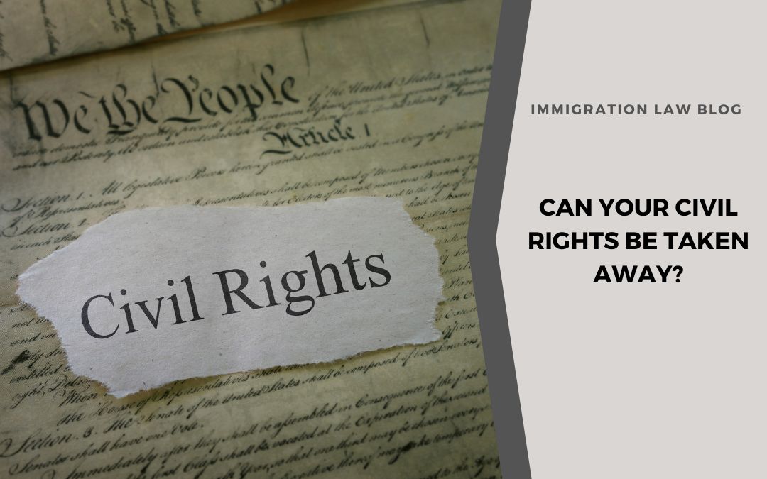 Can Your Civil Rights Be Taken Away?