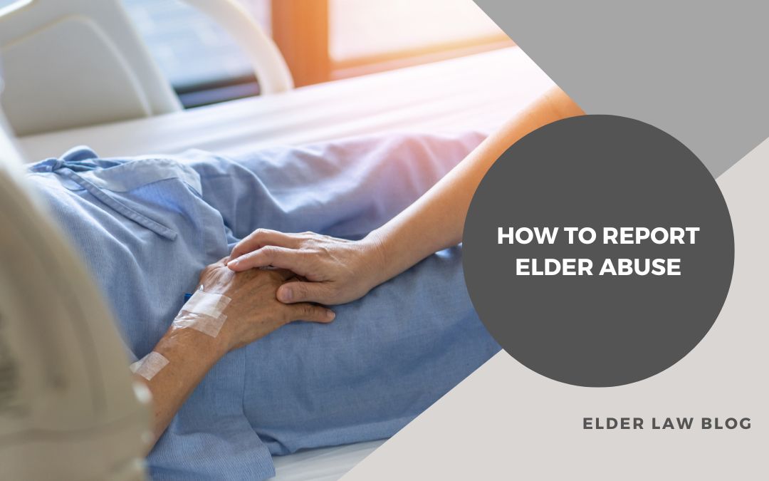 How to report elder abuse