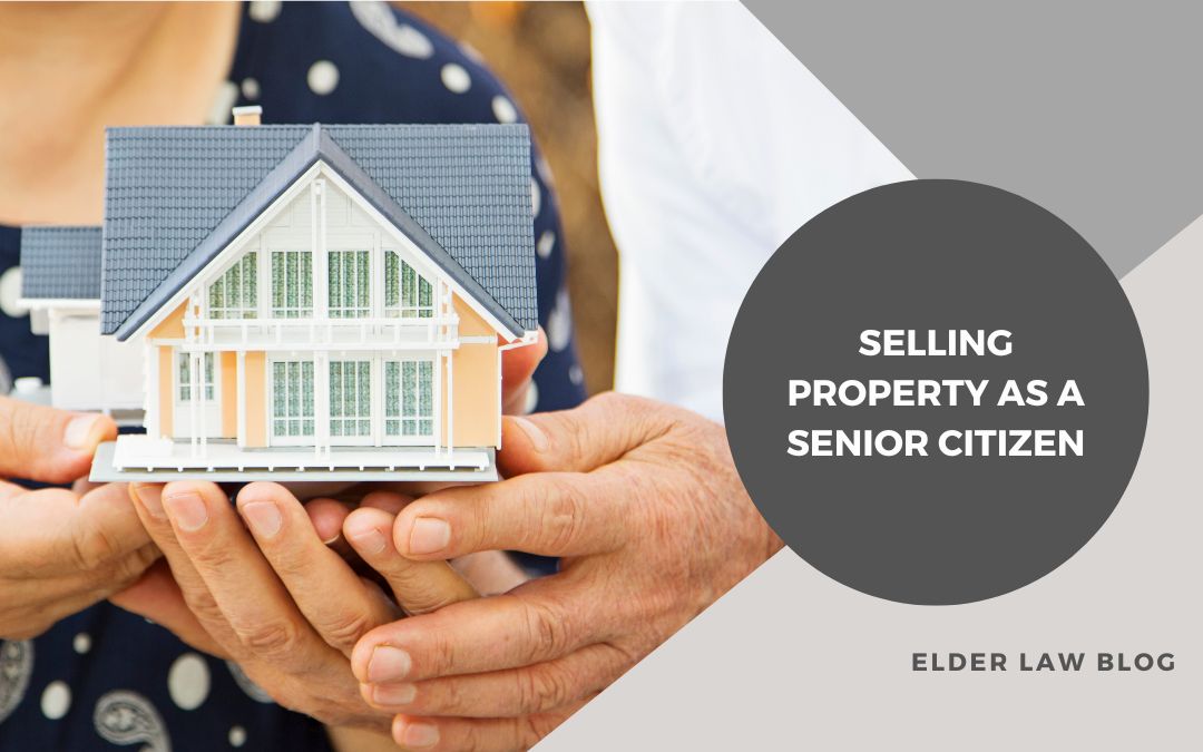 Selling property as a senior citizen