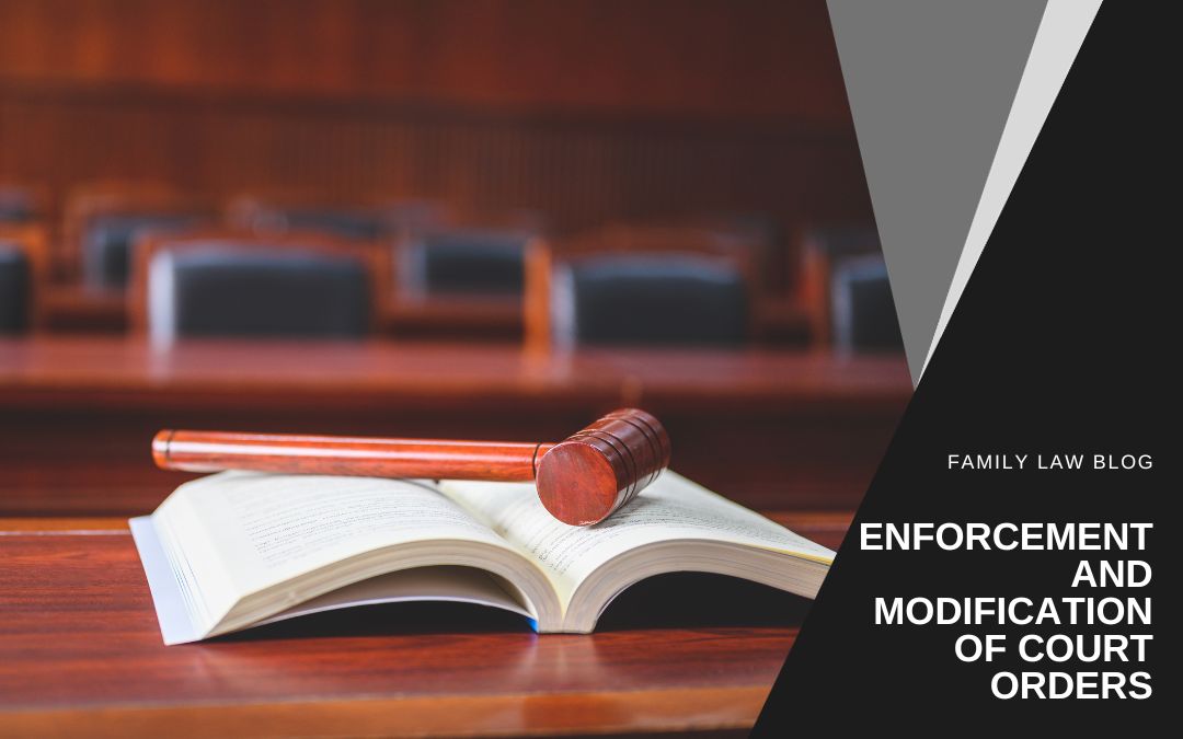 Enforcement and Modification of Court Orders