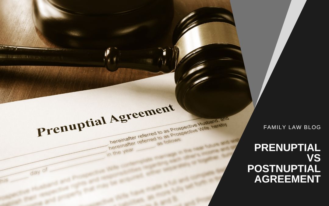 Prenuptial vs Postnuptial Agreements